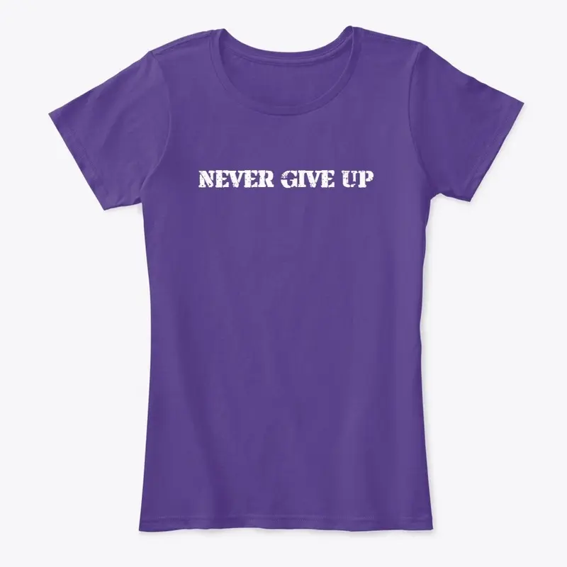 Never give up